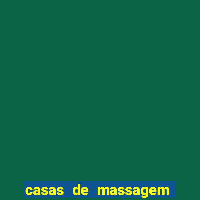 casas de massagem porto alegre